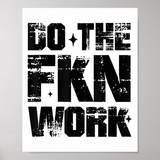 Do The Fkn Work Motivation No Excuses Athlete Or E Poster (Voorkant)