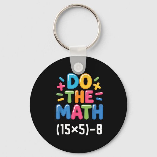 Do The Math (15x5)-8 Six Seven 6-7 Humor Teacher Sleutelhanger (Voorkant)