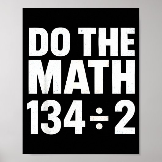 Do The Math 67 Funny Meme Six Seven Math Teacher S Poster (Voorkant)