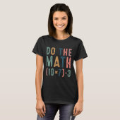 Do The Math 67 Funny Six Seven Meme Teacher Women  T-shirt (Voorkant volledig)