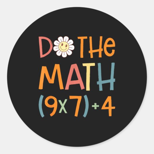 Do The Math 67 Meme Funny Six Seven Math Teacher S Ronde Sticker (Voorkant)