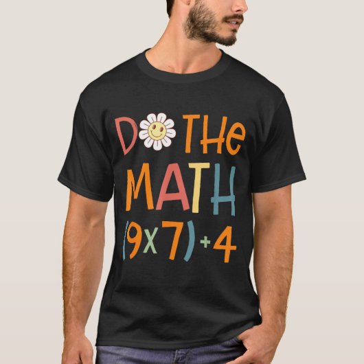 Do The Math 67 Meme Funny Six Seven Math Teacher S T-shirt (Voorkant)