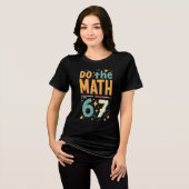 Do The Math 67 Meme Funny Six Seven Men Women Kids Tri-Blend Shirt (Voorkant volledig)