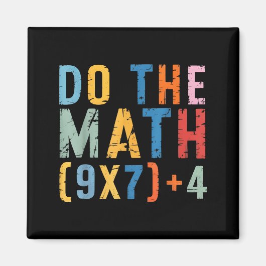 Do The Math 67 Meme Funny Six Seven Men Women Teac Magneet (Voorkant)
