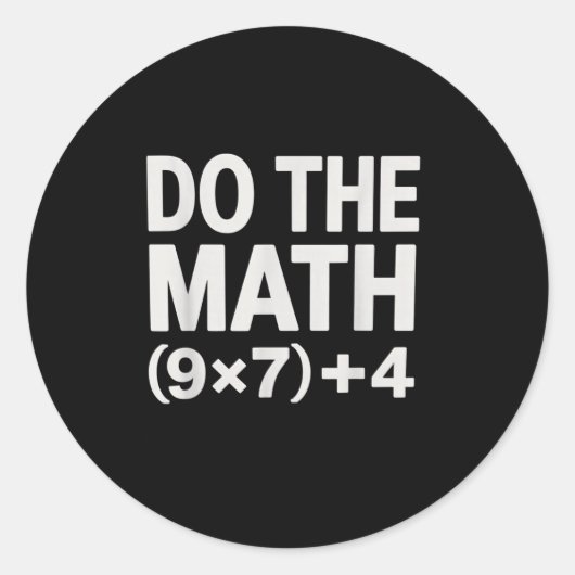 Do The Math 67 Meme Funny Six Seven Men Women Teac Ronde Sticker (Voorkant)