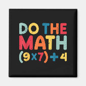 Do The Math 67 Meme Funny Six Seven Sarcastic Math Magneet (Voorkant)