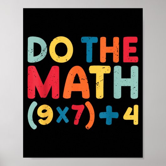 Do The Math 67 Meme Funny Six Seven Sarcastic Math Poster (Voorkant)