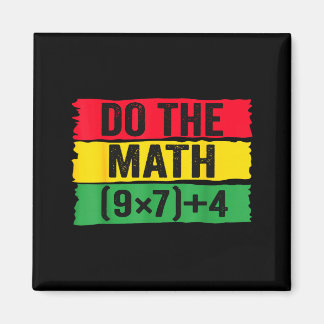 Do The Math 67 Meme Funny Six Seven Teacher Joke B Magneet