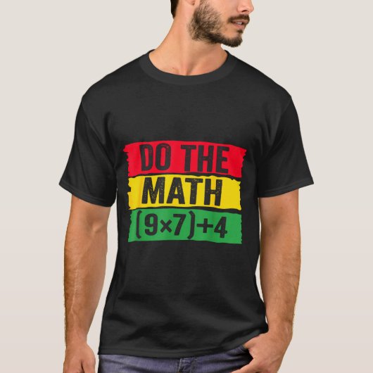 Do The Math 67 Meme Funny Six Seven Teacher Joke B T-shirt (Voorkant)