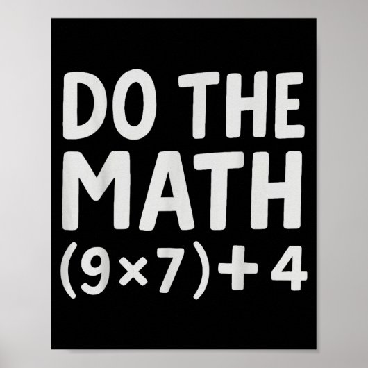 Do The Math 67 Meme  Poster (Voorkant)