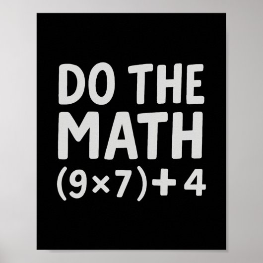 Do The Math 67 Meme  Poster (Voorkant)