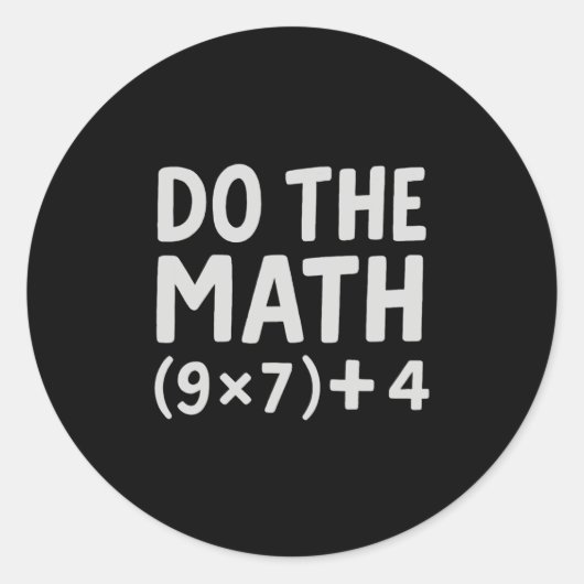 Do The Math 67 Meme  Ronde Sticker (Voorkant)