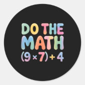 Do The Math 67 Six Seven 6 7  Ronde Sticker (Voorkant)