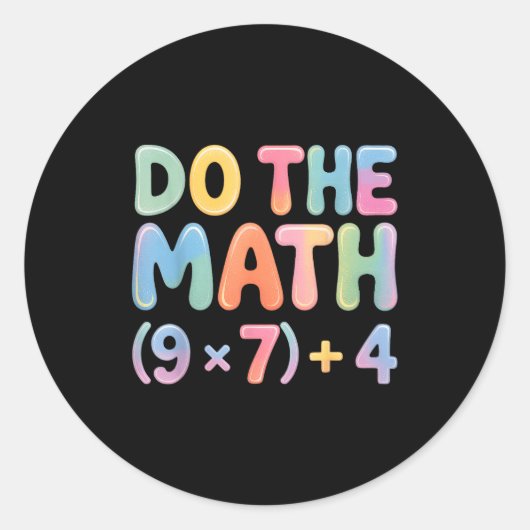 Do The Math 67 Six Seven 6 7  Ronde Sticker (Voorkant)