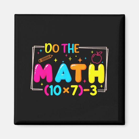 Do The Math 67 Teacher Meme Funny Magneet (Voorkant)