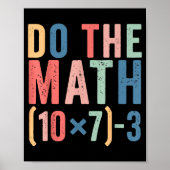 Do The Math 67 Teacher Meme Funny  Poster (Voorkant)