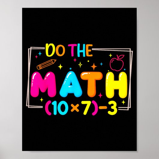 Do The Math 67 Teacher Meme Funny Poster (Voorkant)