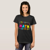 Do The Math 67 Teacher Meme Funny  T-shirt (Voorkant volledig)