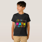 Do The Math 67 Teacher Meme Funny  T-shirt (Voorkant volledig)
