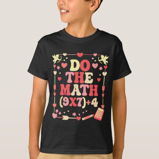 Do The Math Equation Valentine's Day Math Teacher T-shirt (Voorkant)