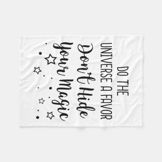 Do The Universe A Favor Dont Hide Your Magic  Fleece Deken (Voorkant (Horizontaal))