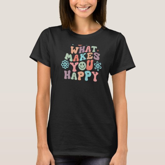 Do What Makes You Happy Aesthetic Quote   T-shirt (Voorkant)