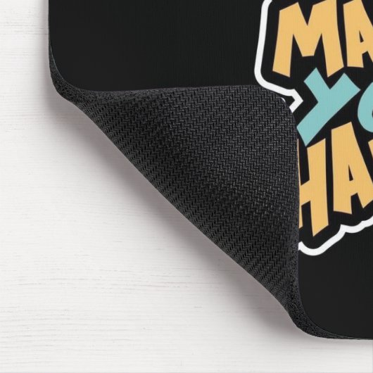 Do What Makes You Happy Mouse Pad Muismat (Hoek)