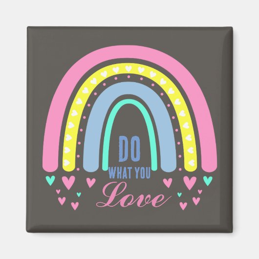 "DO WHAT YOU LOVE" CITAAT BRUINE RETRO BOHO REGENB MAGNEET (Voorkant)