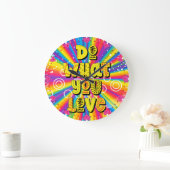 Do what you love! Motivational Grote Klok (Huis)