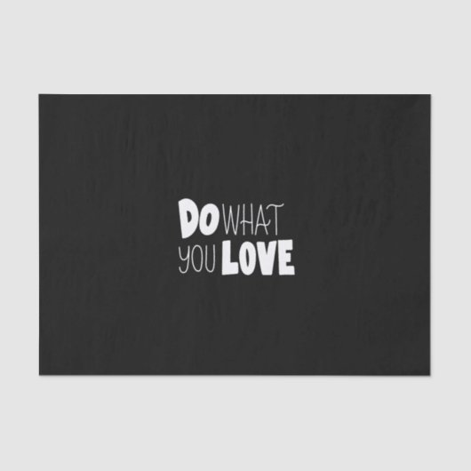 do what you love tissuepapier (Voorkant)