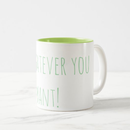 "Do whatever you want" Mug Tweekleurige Koffiemok (Voorkant rechts)