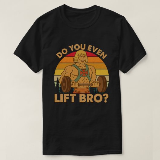 Do You Even Lift Bro? T-shirt (Design voorkant)