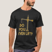 Do You Even Lift Crane Operator Heavy Equipment Cr T-shirt (Voorkant)