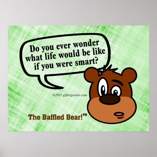 Do you ever wonder what being smart is like? poster (Voorkant)