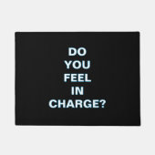 ''Do You Feel In Charge'' Doormat Deurmat (Voorkant)