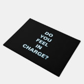 ''Do You Feel In Charge'' Doormat Deurmat (Schuin)