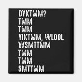 Do You Know The Muffin Man Dyktmm Funny Quote  Magneet (Voorkant)