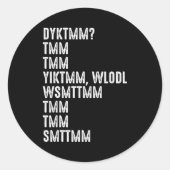 Do You Know The Muffin Man Dyktmm Funny Quote  Ronde Sticker (Voorkant)