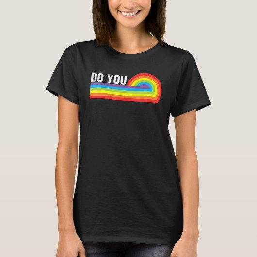 Do You LGBTQ Pride Lesbian Gay Trans Rainbow Ally  T-shirt (Voorkant)