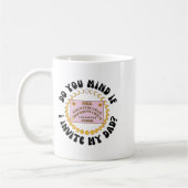 Do You Mind If I Invite My Dad  Koffiemok (Links)