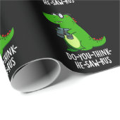 Do-you-think-he-saw-rus Dinosaur Pun Dark BG Cadeaupapier (Rol Hoek)