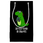 Do-you-think-he-saw-rus Dinosaur Pun Dark BG Klein Cadeauzakje (Voorkant)