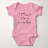 Do You Want To Be My Godmother - Baby Bodysuit (Voorkant)