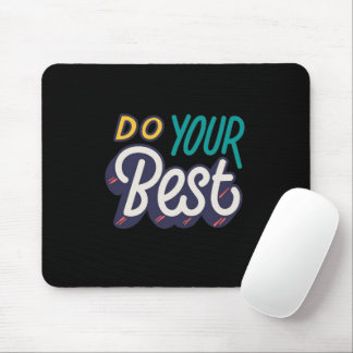 “Do Your Best” Motivational Quote Mouse Pad Muismat
