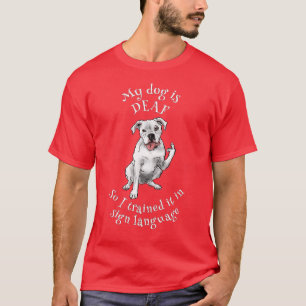 Doaf dog leert gebarentaal t-shirt