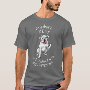 Doaf dog leert gebarentaal t-shirt