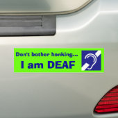 Doaf, ik ben DEAF, ik voel me niet vereerd... Bumpersticker (Op auto)
