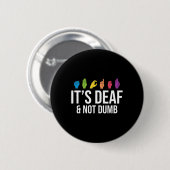 Doaf niet gedumb ronde button 5,7 cm (Voorkant /achterkant)