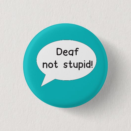 Doaf niet stomme pin badge ronde button 3,2 cm (Voorkant)