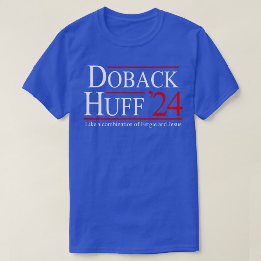 Doback Huff 24 voor president T-shirt (Design voorkant)